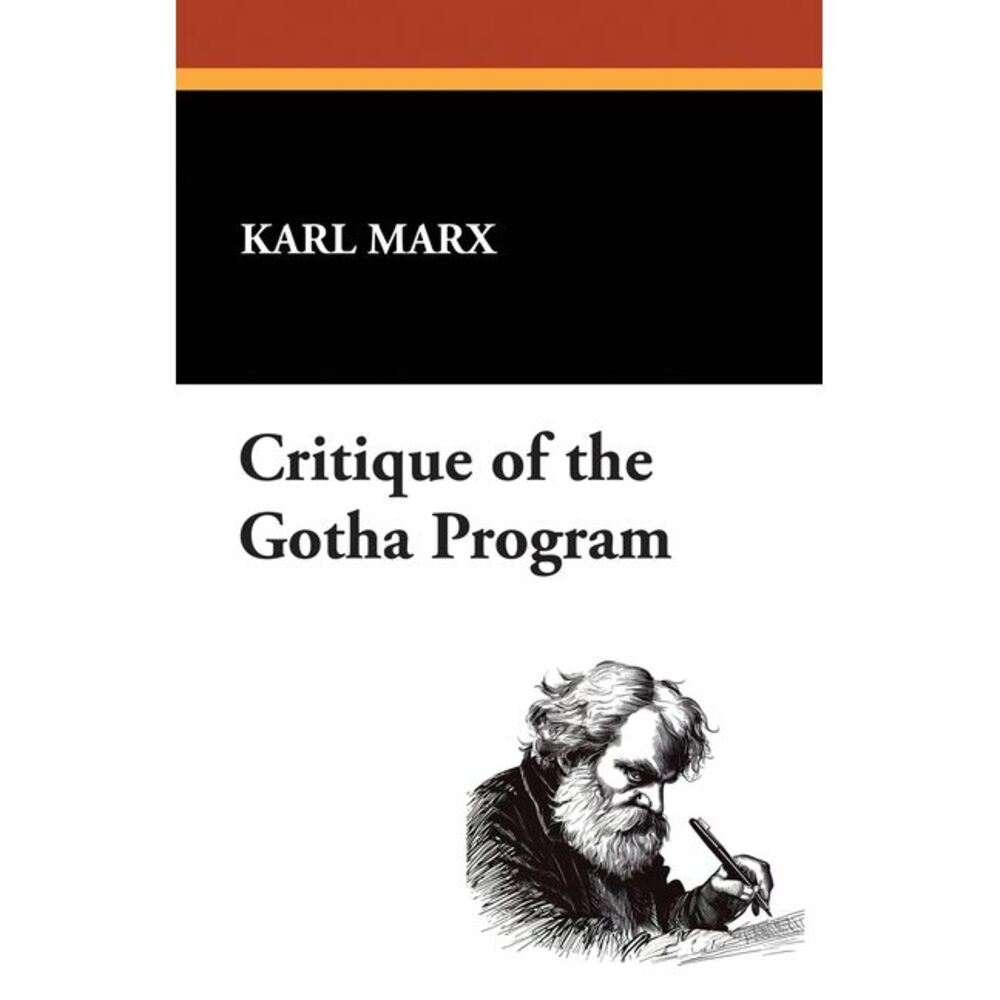 Critique of the Gotha Program -- Karl Marx
